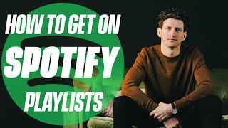 How To Get On Spotify Playlists - 3 Easy Steps