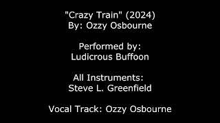 Crazy Train (2024 Cover by Ludicrous Buffoon)