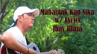 Mabainak kan sika with lyrics