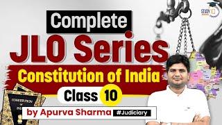 Rajasthan Judiciary Preparation | JLO Class-10 | Constitution of India | StudyIQ