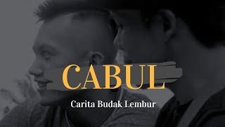 Film Pendek-CABUL ( Carita Budak Lembur ) | "Teu Kudu Nganggur" Season 02 Episode 02