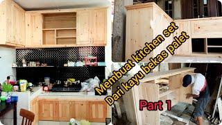 Membuat kitchen set dari kayu jati Belanda bekas palet part 1