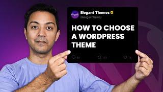 How to Choose a WordPress Theme in 2024 (9 Key Factors)