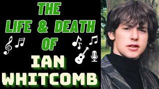 The Life & Death of IAN WHITCOMB