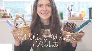 Waldorf Winter Basket for Toddlers - Nature Study & Seasonal Crafts