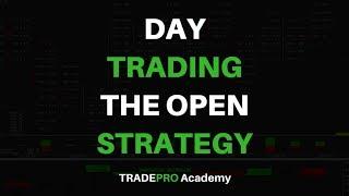 Day Trading Strategy - How to Trade the US Open Like a Professional Trader