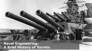 Naval Engineering - A Brief History of Turrets