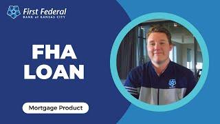 Mortgage Product: FHA Loan