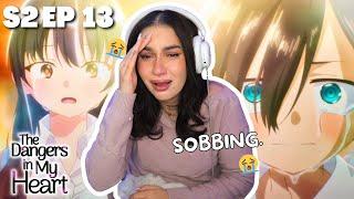 SOBBING │Dangers In My Heart Season 2 Episode 13 Reaction