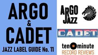 Guide to Argo & Cadet Records (Jazz Label Guide No. 11; Episode 405)