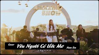 Yêu Người Có Ước Mơ- Nam Em Cover - Sáng Tác : Bùi Trường Linh