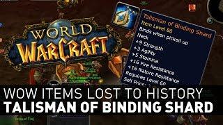 Talisman of Binding Shard - Wow Items Lost to History