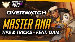 Overwatch | Master Ana - Tips and Tricks (ft OneAmongstMany)