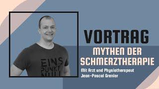 Arzt und Physio klärt auf – Mythen der Schmerztherapie mit Jean-Pascal Grenier