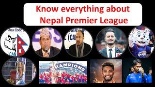 Know everything about First Nepal Premier League [NPL]