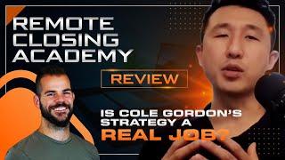 Cole Gordon Review - Remote Closing Academy (High-Ticket Closing)