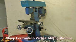 Sharp Universal Horizontal & Vertical Milling Machine