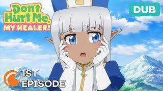 Don't Hurt Me, My Healer! Ep. 1 | DUB | In this world where monsters are rampant...