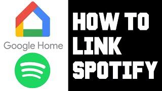 How To Link Spotify To Google Home - Link Spotify To Google Assistant Google Nest Hub Google Account