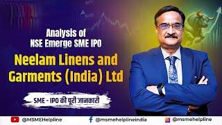 SME IPO :: Analysis of Neelam Linens and Garments (India) Limited