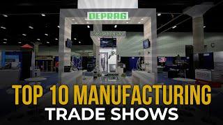 Top 10 Manufacturing Trade Shows [Updated for 2024]