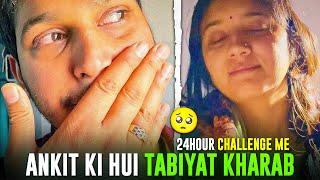 24 hours challenge me hui Ankit ki tbiyat kharab// Chandigarh to Surat