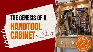 The Genesis of a Handtool Cabinet