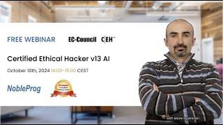 Certified Ethical Hacker CEH v13 AI Free Webinar