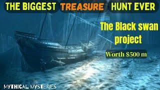 Finding sunken treasure : The exciting story of the black swan project