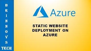 static website deployment on azure | azure storage static website | static website deployment