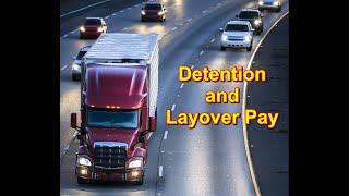 Detention and Layover Pay