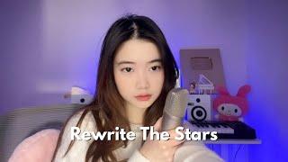 Rewrite The Stars - The Greatest Showman | Shania Yan Cover