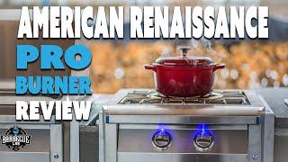 American Renaissance Pro Burner Review | Outdoor Kitchen Burner Review | The Barbecue Lab 4K