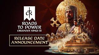 Crusader Kings III: Roads to Power - Available September 24!