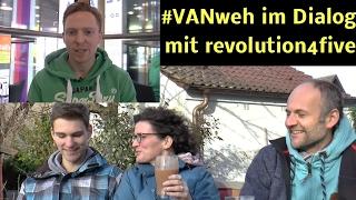 VANweh & Revolution4Five im Interview