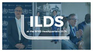 ILDS at the WHO Headquarters 2024