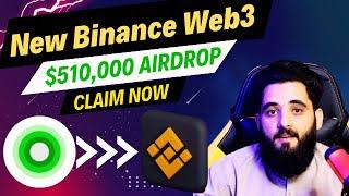 New Binance Web3 Wallet Airdrop || Claim Your Share From $510,000 Now ||Get 100X Profit