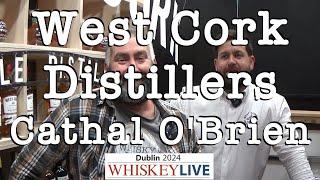 Interview auf ENGLISH mit Cathal O'Brien von der West Cork Distillers - Whiskey Live Dublin 2024