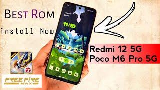 i Found the Best ROM for REDMI 12 5G/POCO M6 PRO 5G- Full installation GuideMust Try