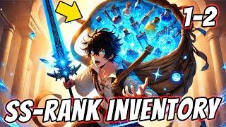 [1-2] WEAK GUY GETS INFINITE SS-RANK INVENTORY WITH ALL THE ITEMS IN THE GAME! | Manhwa Recap