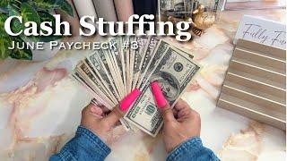 CASH STUFFING JUNE PAYCHECK #3 | #cashenvelopesystem  #zerobasedbudget #cashstuffing  #cashbudgeter