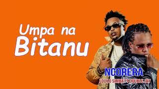 NCORERA BY LOLILO SIMBA FT DOUBLE JAY ONCE AGAIN (OFFICIAL LYRICS)