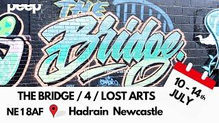 peep® THE BRIDGE 4 | LOST ARTS | HADRIAN NEWCASTLE | DJ’s | GRAFFITI | CULTURE