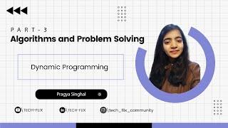 Algorithms and Problem Solving | Part - 3 | Dynamic Programming