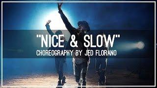 SoMo "Nice & Slow (Cover)" Choreography by Jed Florano