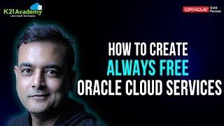 How To Create Always FREE Oracle Cloud Services