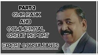 CMR Rank and Commercial Credit Reports Part-II