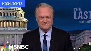 Watch The Last Word With Lawrence O’Donnell Highlights: July 9