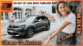 Citroen C5 Aircross im Test (2023) So gut ist das NEUE Familien SUV ab 33.600€! Fahrbericht | Review