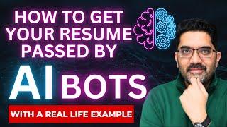 How to get your resume passed by AI BOTS & Application Tracking Systems - With a Real Life Example